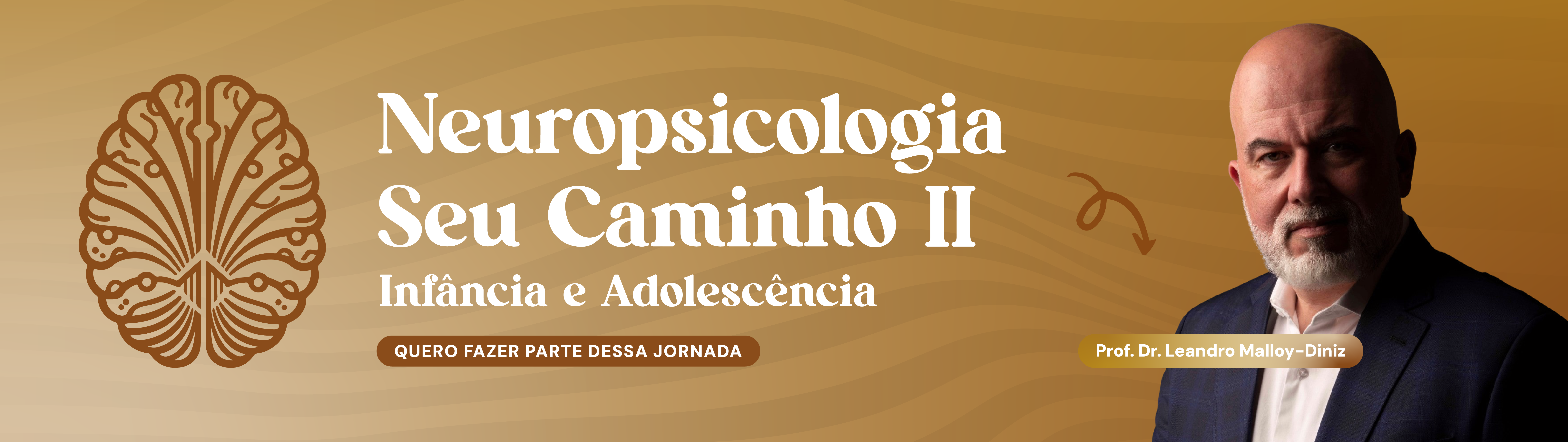 Neuropsicologia: Seu Caminho II